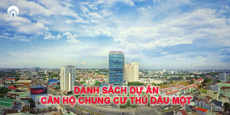 Danh sách dự án căn hộ tại Thủ Dầu Một
